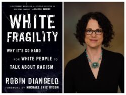 Calling white privilege out for what it is, Yvonne Ridley admits to feeling uncomfortable while reading Robin DiAngelo’s book White Fragility