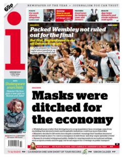 The i – Exclusive story: Masks were ditched for the economy