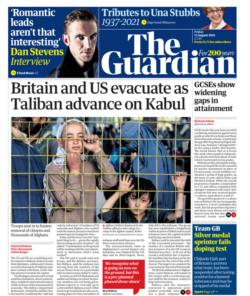 The Guardian – ‘Britain and US evacuate as Taliban advance’