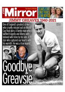 Daily Mirror – ‘Goodbye Jimmy Greaves’