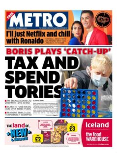 The Metro – ‘Boris plan – Tax and spend Tories’