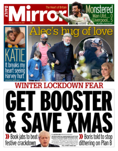 Daily Mirror – ‘Winter lockdown: Get booster and save Xmas’