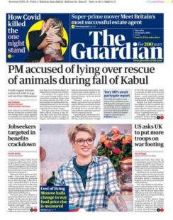 The Guardian – PM accused of lying over rescue of animals as Kabul fell