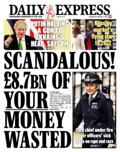 Daily Express – Scandalous! £8.7bn of your money wasted