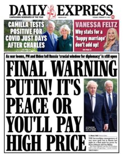 Daily Express – Final warning Putin! It’s peace or you’ll pay high price