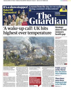 The Guardian – ‘A wake up call’ UK hits highest temperature ever