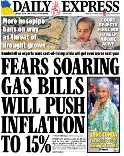 Daily Express – Fears soaring gas bills will push inflation to 15%