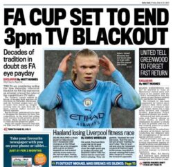 The Mail – ‘FA Cup set to end 3pm TV blackout’