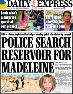 Daily Express – Police search reservoir for Madeleine