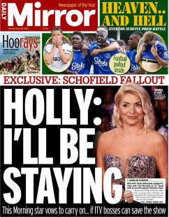 Daily Mirror – Holly: I’ll be staying 