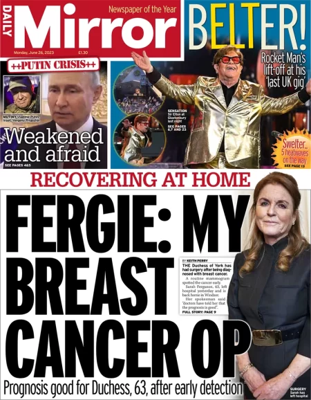 Daily Mirror – Fergie: My breast cancer op 