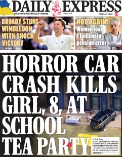 Daily Express – Horror car crash kills girl at school tea party 