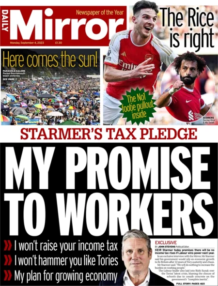 Daily Mirror – Labour’s Keir Starmer: My promise to workers