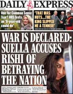 Daily Express – War is declared: Suella accuses Rishi of betraying the nation 