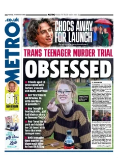 Metro – Trans teenager murder trial: Obsessed 