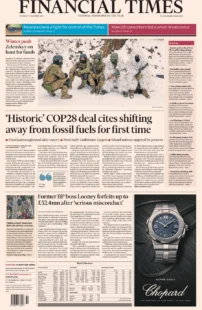 Financial Times – ‘Historic’ Cop28 deal cites shifting away from fossil fuels for first time 