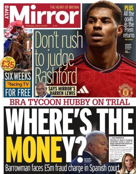 Daily Mirror – Bra tycoon hubby on trial: Where’s the money?