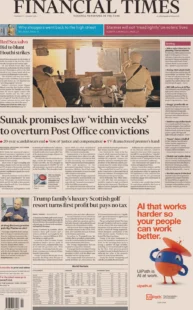 Financial Times – Sunak promises law within weeks to overturn Post Office convictions 