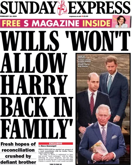 Sunday Express – ‘Will won’t allow Harry back in family’ 