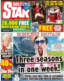 Daily Star – Bonkers Britain: Three season in one week 