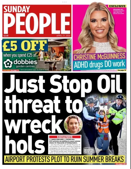 Sunday People – Just Stop Oil threaten to wreck hols 