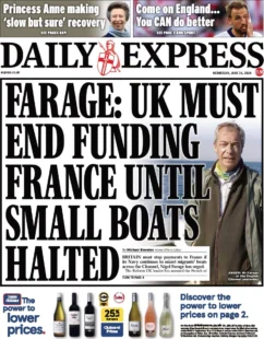 Daily Express – Farage: UK must end funding France until small boats halted 