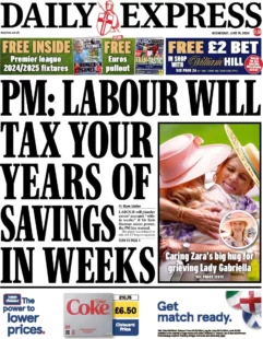 Daily Express – ‘PM: Labour will tax your years of savings in weeks’ 