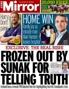 Daily Mirror – Exclusive: The Real Rishi: Frozen out by Sunak for telling the truth 