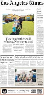 Los Angeles Times front page 4-6-2024 – The loan company really pushed that interest rates were going to go down