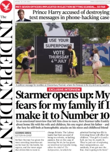 The Independent – Starmer opens up: My fears for my family if I make it to No 10 