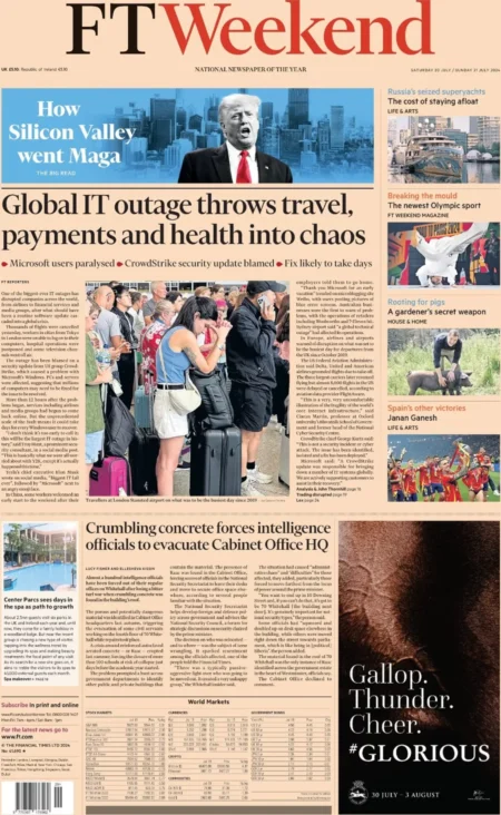 FT Weekend – Global IT outage throws travel, payment and health into chaos 