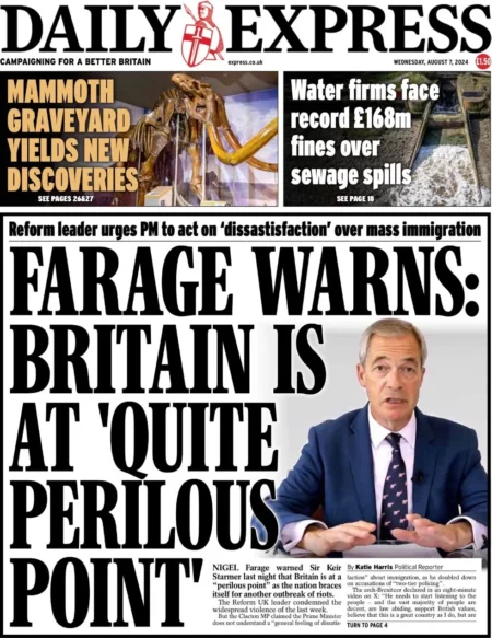 Daily Express – Farage warns: Britain is at quite a “perilous point” 