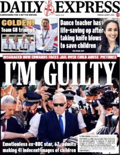 Daily Express – Huw Edwards faces jail: I’m Guilty 