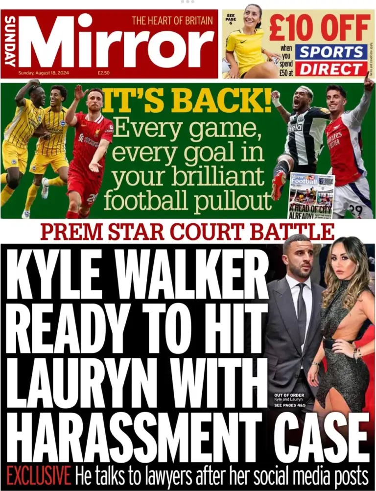 Sunday Mirror – Kyle Walker ready to hit Lauryn Goodman with harassment case 