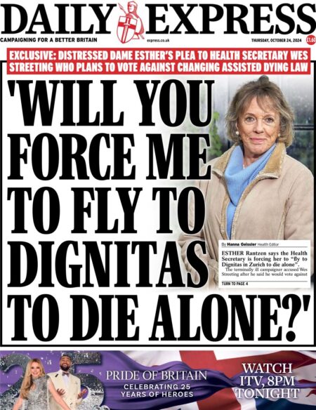 Daily Express – Will you force me to fly to Dignitas to die alone? 