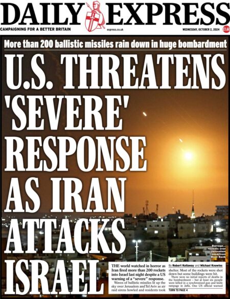 Daily Express – US threatens severe response as Iran attacks Israel 