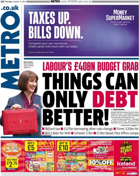 Metro – Labour’s £40bn grab – Things can only debt better 