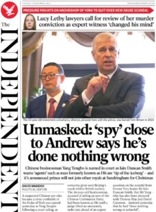 Unmasked: ‘spy’ close to Andrew says he’s done nothing wrong – The Independent 