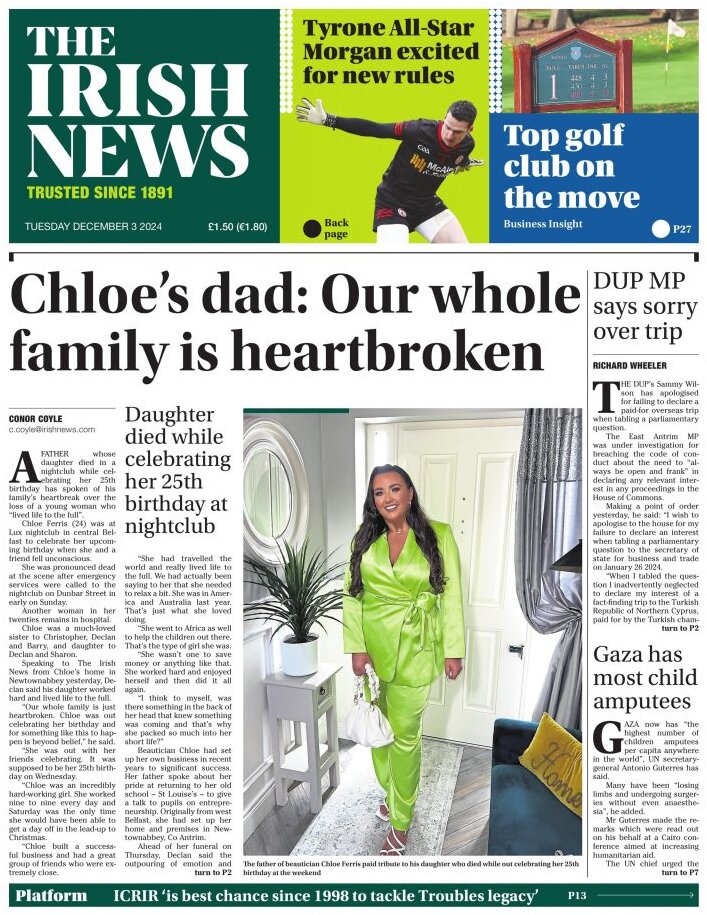 Chloe's dad: Our whole family is heartbroken - The Irish News